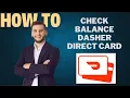 How to check balance on DASHER DIRECT CARD l DOUBLE Z