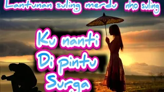 Download Suling dangdut-Ku nanti di pintu surga-nho suling MP3