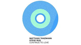 matthias tanzmann steve bug continue to love mhd076 