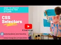 CSS selectors How to style elements using name id class Exercise