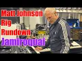 Matt Johnson Jamiroquai Rig Rundown