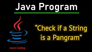 Java Tutorial Check if a String is a Pangram Step-by-Step Guide