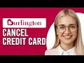How To Cancel Burlington Credit Card How Do I Cancel Burlington Credit Card