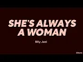 Download Lagu Billy Joel — She's Always A Woman (LYRICS)
