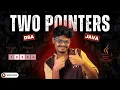 Two Pointers Technique in Tamil DSA in Java