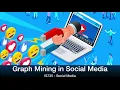 M4 - Graph Mining in Social Media IS735