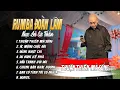 Download Lagu LK RUMBA ĐOÀN LÂM | THUẬN THIÊN MÀ SỐNG | Toàn Bài Hay, Nghe Thấm Tận Thâm Tâm, NGHE LÀ SUY