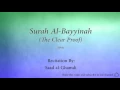 Download Lagu Surah Al Bayyinah The Clear Proof   098   Saad al Ghamdi   Quran Audio