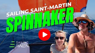 Spinnaker Sailing to Saint-Martin EP 95 #sailing #travel #boating