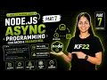 Node js Sync vs Async Concepts Callbacks Explained Practically Part 7