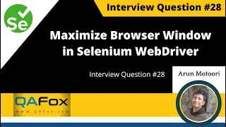 How can we maximize browser window in Selenium WebDriver Interview Question