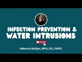 Water Intrusions Primer for Infection Preventionists