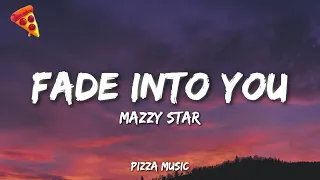 Mazzy Star - Fade Into You
