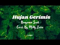 Hujan Gerimis - Benyamin Sueb || Cover By Mitty Zasia || Lirik Lagu