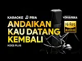 Download Lagu Andaikan Kau Datang Kembali - Koes Plus | KARAOKE | 🎵 Nada PRIA