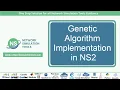 Genetic Algorithm Implementation in NS2 Genetic Algorithm Implementation in NS2 Projects