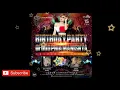 Download Lagu HAPPY BIRTHDAY PARTY KELUARGA SANTAK BAYU PARARA MANIS ALSO ANDRE MOKONG MANIS BY DJ VEE NOUNA