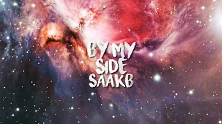 Download SAAKB - By My Side (lyrics). MP3