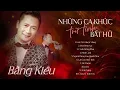 Download Lagu Giấc Mơ Muộn Màng, Một Đêm Say - Bằng Kiều | Những Ca Khúc Trữ Tình Bất Hủ Hay Nhất 2025