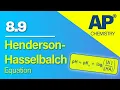 AP Chemistry 8 9 - The Henderson Hasselbalch Equation Revision