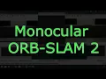 Monocular ORB SLAM 2 Demo