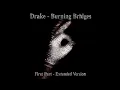 Drake - Burning Bridges (First Part - Extended Version)