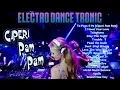 Download Lagu ELECTRO DANCE TRONIC V1 l CIPERI PAM PAM l 2018