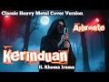 Download Lagu Kerinduan – Rhoma Irama (Classic Heavy Metal Cover by Aphrodite)