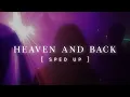 Download Lagu Chase Atlantic - HEAVEN AND BACK (sped up)