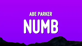 Download Abe Parker - numb (Lyrics) \ MP3