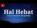 Download Lagu Hal Hebat - Ivan (seventeen) ft.Ade (Govinda) | Lirik Lagu | Lagu terbaru