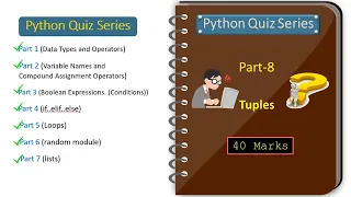Python Quiz Series - Part 8 Tuples