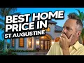 Get the BEST Deal on a St Augustine Home with THESE Tips