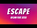 Escape - Afgan feat Jessi | Lyrics / Lirik