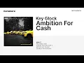 Key Glock - Ambition For Cash [Instrumental]