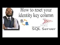 How To Reset Identity Column on SQL Server table