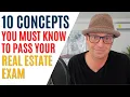 10 Concepts You MUST KNOW to Pass the Real Estate Exam in 2026