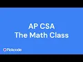AP CSA Unit 1 Math Class Review 2025