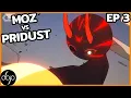 Lagu MOZ vs Pridust - Ep 3 (by Eeye)