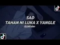 Download Lagu Dj Sad Song || Tahan Ni Luka x yangle || Viral Tiktok ( Hendra 98 Remix )