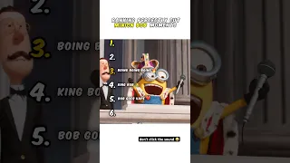 Ranking Minion Bob Moments