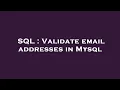SQL Validate email addresses in Mysql