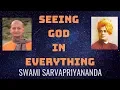 Seeing God in Everything | Swami Sarvapriyananda