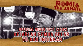 romi u0026 the jahats kejarlah gelar yang kau inginkan official video lirik 