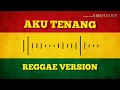 Lagu #akutenang #reggae Pengenku Siji Nyanding Kowe Selawase | Reggae Version