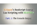 Lua Scripting with REAPER 5 - Part 1 The Console Output