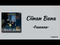 Fauzana - Ciinan Bana | Lirik Lagu Minang