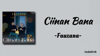 fauzana ciinan bana lirik lagu minang
