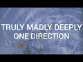 One Direction - Truly Madly Deeply (Lyrics)