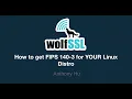 How to get FIPS 140-3 for YOUR Linux Distro